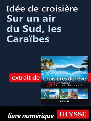 cover image of Idée de croisière--Sur un air du Sud, les Caraïbes